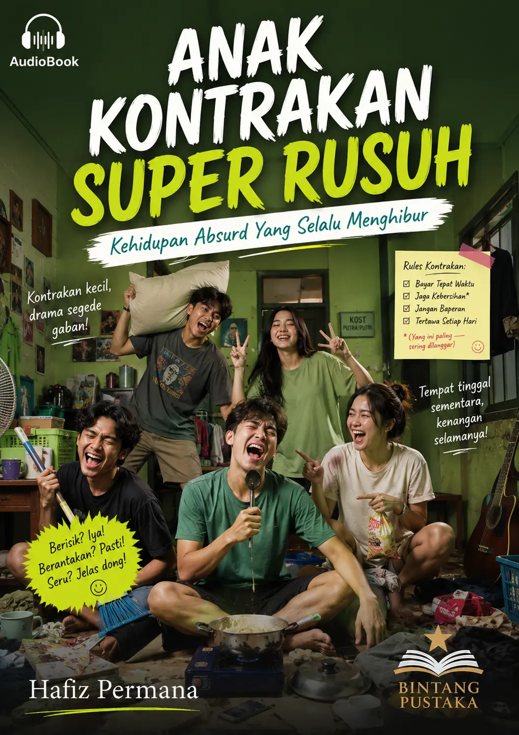 ANAK KONTRAKAN SUPER RUSUH - Kehidupan Absurd Yang Selalu Menghibur
