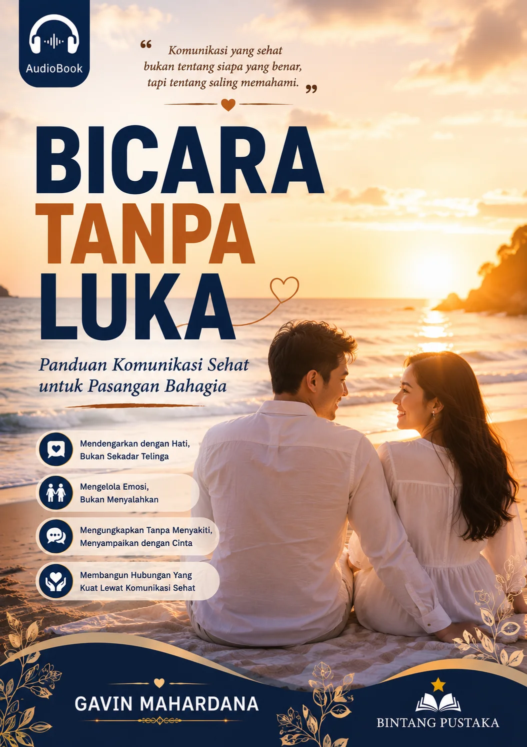 BICARA TANPA LUKA panduan komunikasi sehat untuk pasangan bahagia