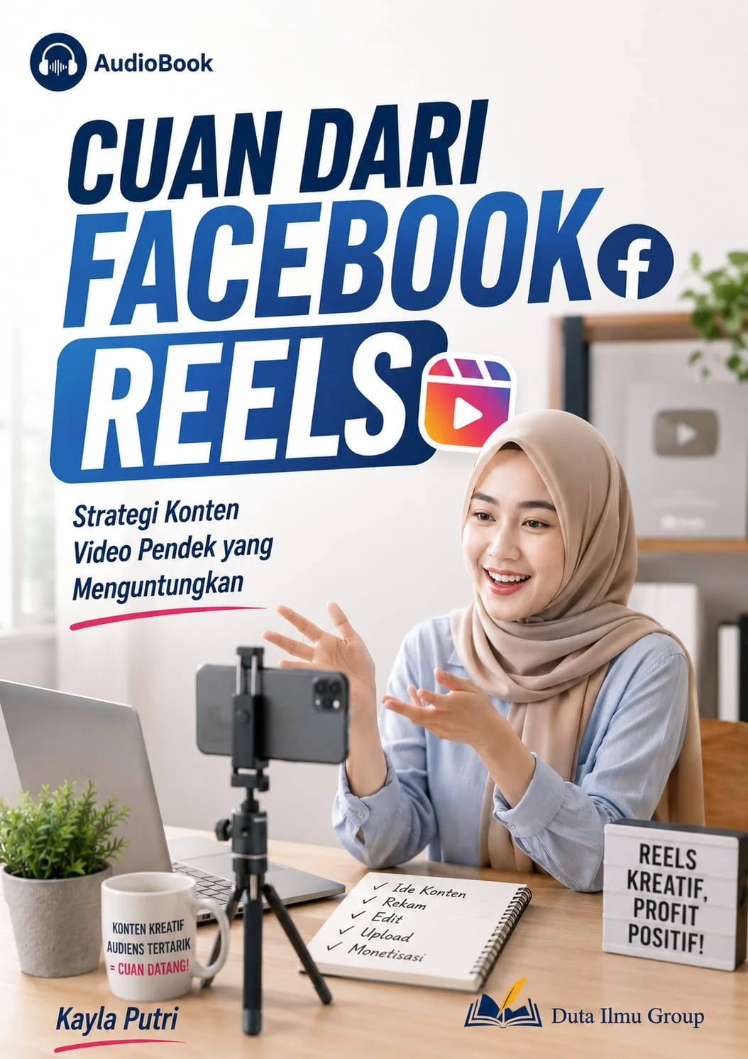 CUAN DARI FACEBOOK REELS : Strategi Konten Video Pendek yang Menguntungkan 