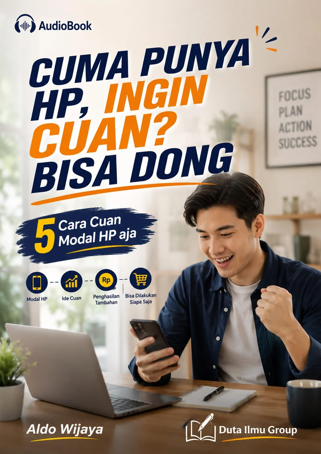 CUMA PUNYA HP, INGIN CUAN? BISA DONG : 5 Cara Cuan Modal HP aja