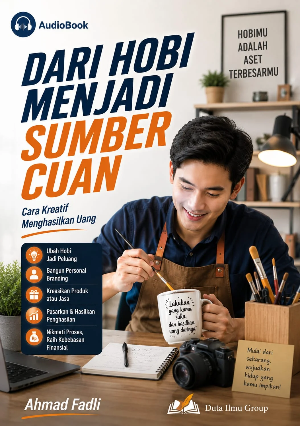 DARI HOBI MENJADI SUMBER CUAN : Cara Kreatif Menghasilkan Uang