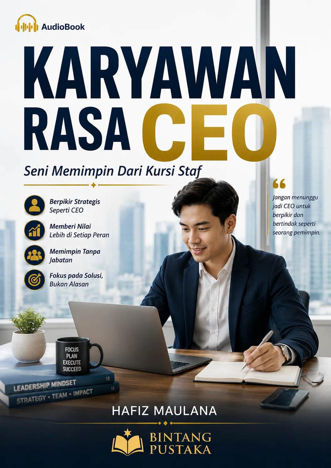 KARYAWAN RASA CEO Seni Memimpin Dari Kursi Staf