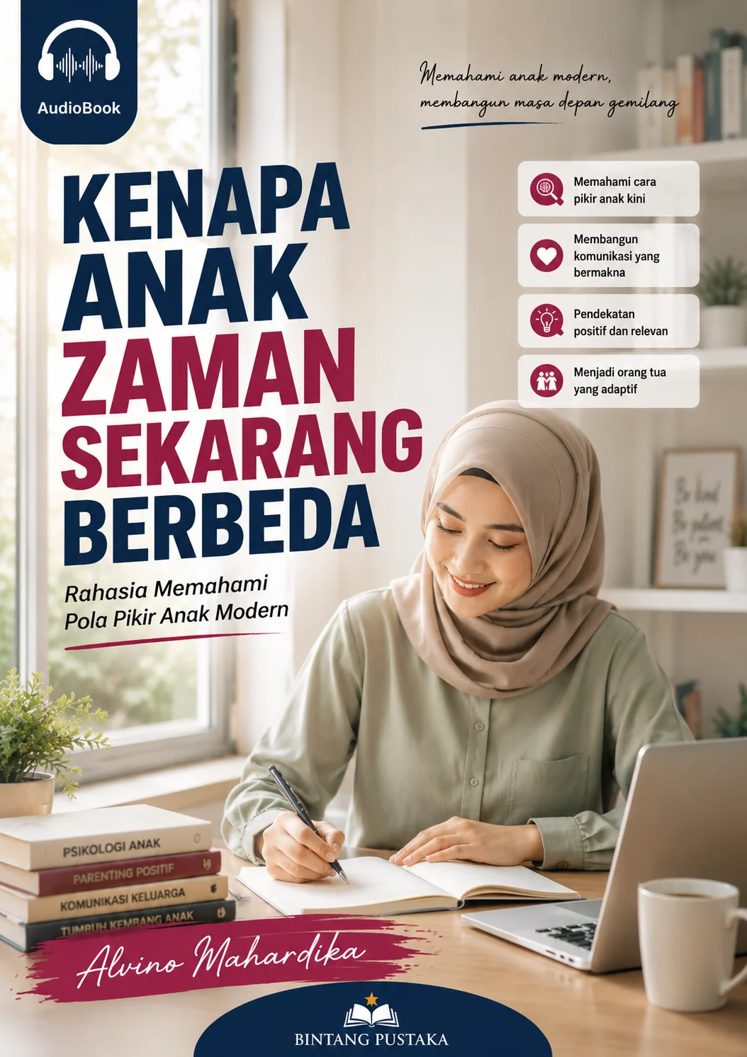 KENAPA ANAK ZAMAN SEKARANG BERBEDA  Rahasia Memahami Pola Pikir Anak Modern