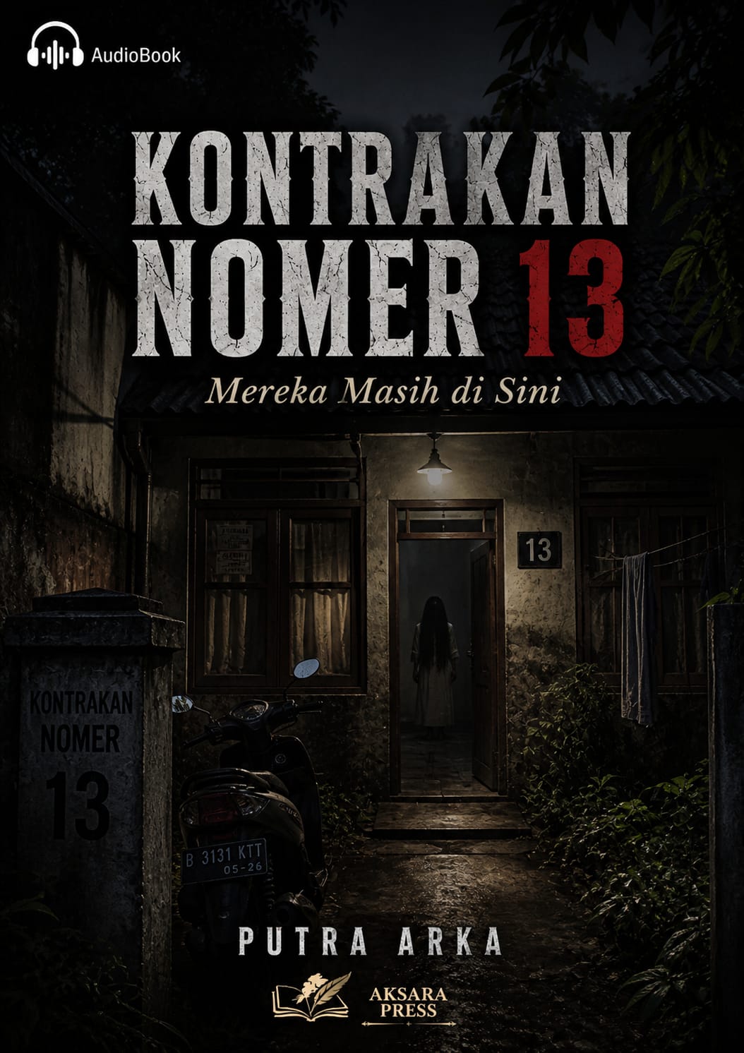 KONTRAKAN NOMER 13 Mereka Masih di Sini