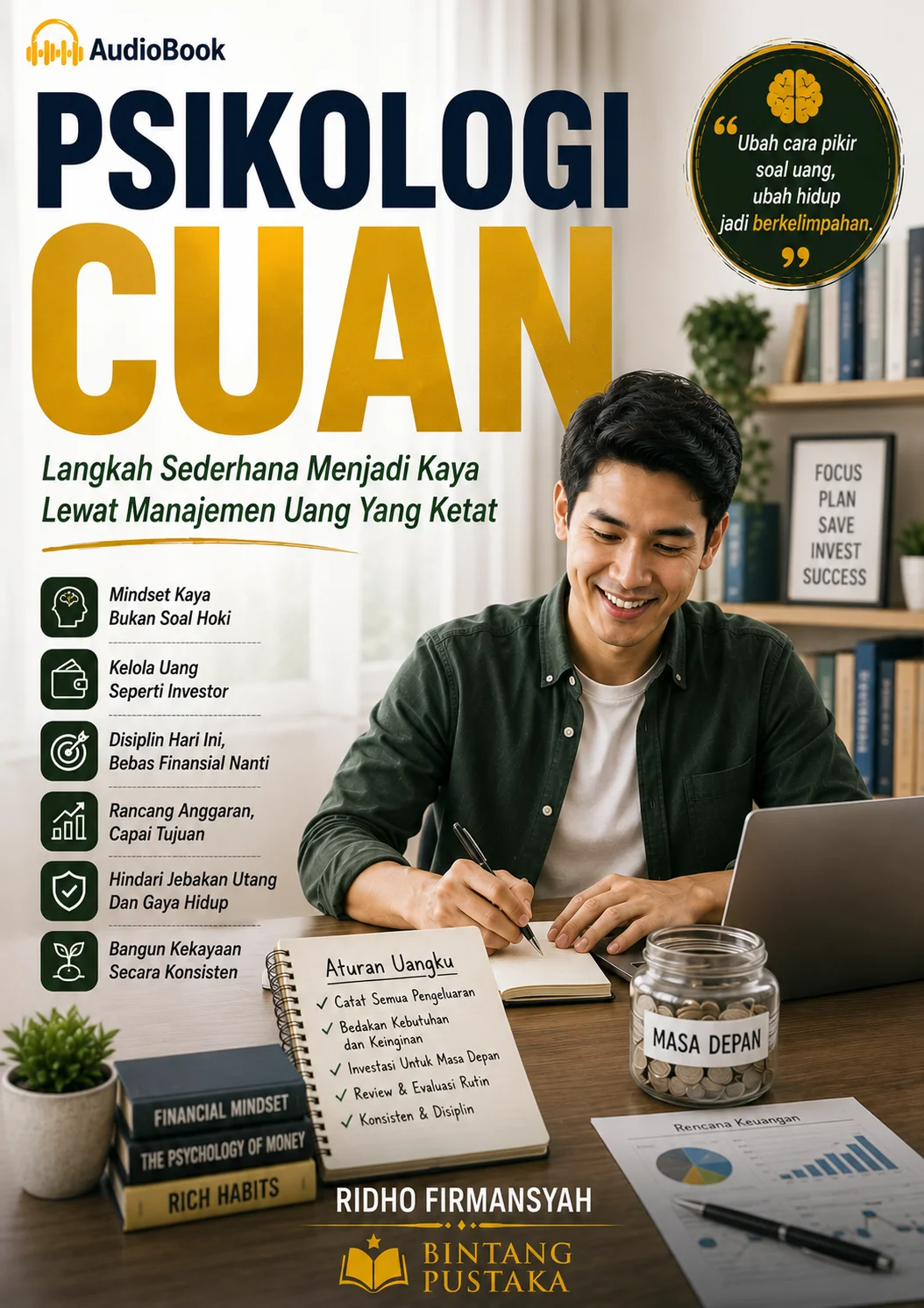 PSIKOLOGI CUAN Langkah Sederhana Menjadi Kaya Lewat Manajemen Uang Yang Ketat