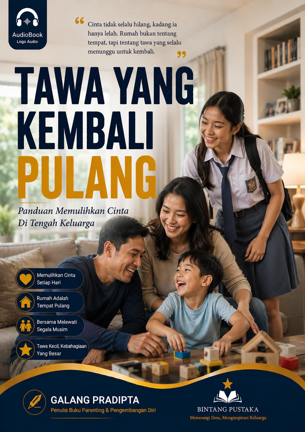 TAWA YANG KEMBALI PULANG  Panduan Memulihkan Cinta Di Tengah Keluarga